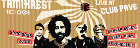 TAMIKREST Live at Pave / special guests: TOUT BLEU