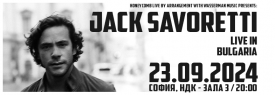 Jack Savoretti Live - for the first time in Bulgaria