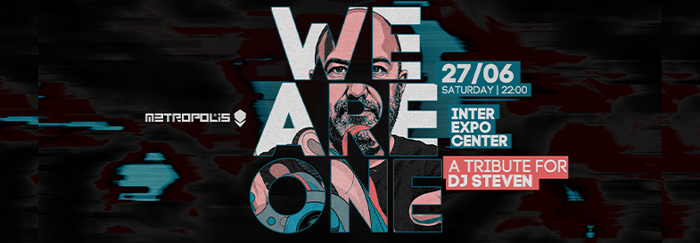 WE ARE ONE - A TRIBUTE FOR DJ STEVEN